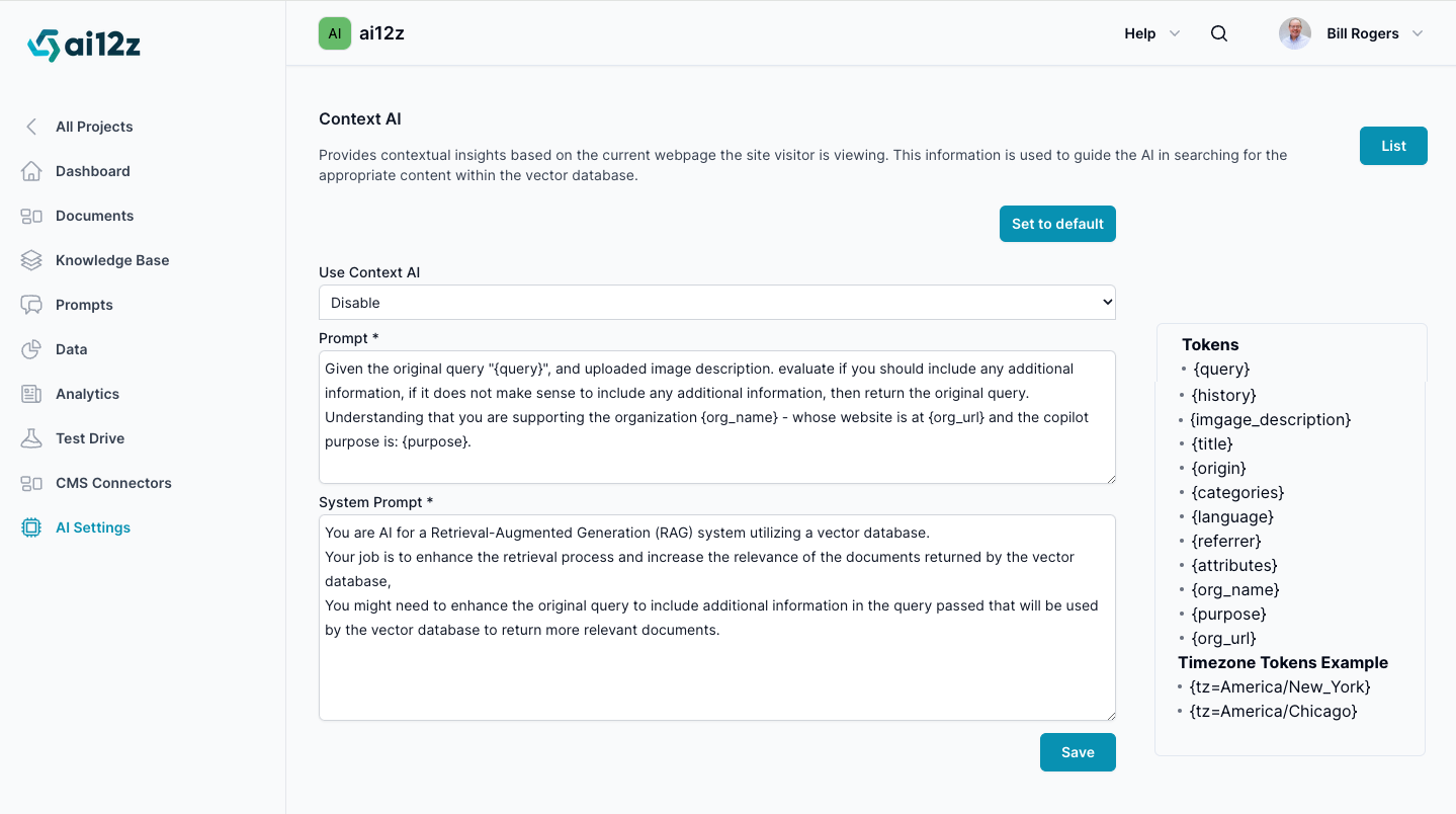 The image shows a user interface for configuring AI behavior with a focus on Context AI. The interface includes a checkbox to enable &#39;Use Context AI&#39;, a field for &#39;Prompt&#39; with instructions to consider whether to add information to the user&#39;s query, and a &#39;System Prompt&#39; section describing the AI as part of a Retrieval-Augmented Generation system. On the right, there&#39;s a list of tokens like &#39;query&#39;, &#39;history&#39;, and &#39;title&#39;, which can be used to customize the AI&#39;s responses based on the context. A &#39;Save&#39; button is present to apply changes.