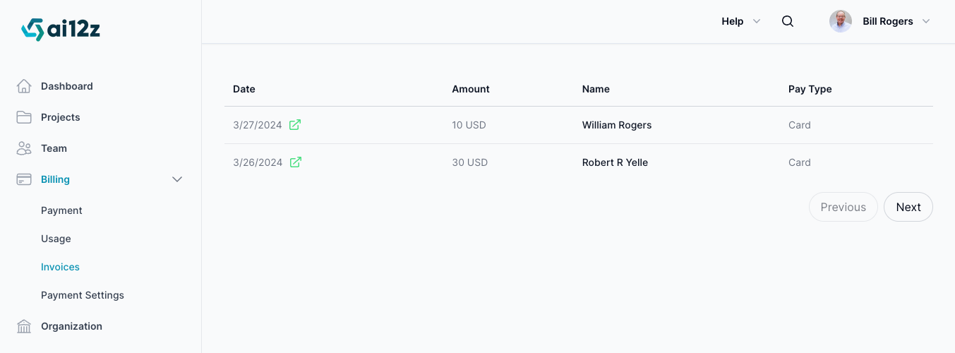 he Invoice Screen on the ai12z platform allows users to view and manage their invoices efficiently. This screen provides a detailed overview of past transactions, including the date, amount, name, and payment type for each invoice.