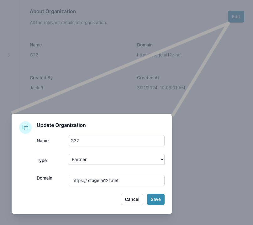 Window for updating organizational details on the ai12z platform. The &#39;About Organization&#39; section is visible in the background, showing the organization&#39;s name, domain, creator, and creation date. In the foreground, the &#39;Update Organization&#39; window has fields pre-filled with the name, type &#39;Partner&#39;, and domain, with &#39;Cancel&#39; and &#39;Save&#39; buttons below, ready for editing. An &#39;Edit&#39; button on the background page suggests this pop-up window was triggered for modification purposes.