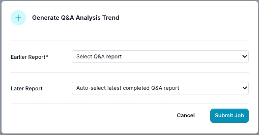 Generate Q&A Analysis Trend modal with Earlier Report and Later Report dropdowns